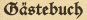 Gästebuch